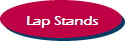 Lap Stands