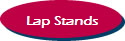 Lap Stands